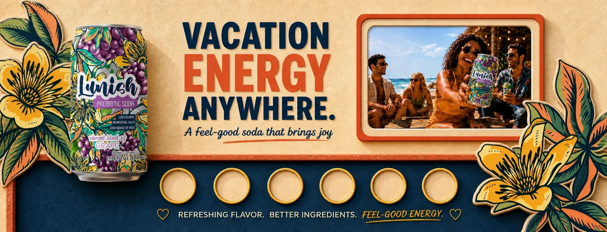 Vacation energy anywhere — Lunish prebiotic soda. Refreshing flavor, better ingredients, feel-good energy.